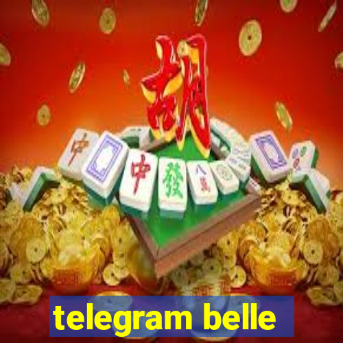 telegram belle